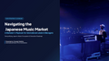 Free Playbook | Navigating the Japanese Music Market
